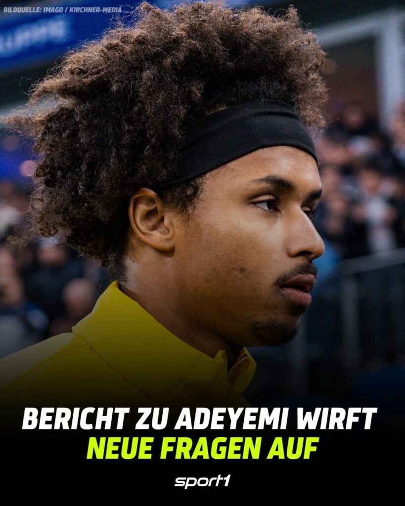 Der Fall Adeyemi schien nach dem Statement seines Klubs und seiner eigenen Wortmeldung vorerst abgehakt. Doch nun wirft ein neuer Bericht weitere Fragen auf.☝️