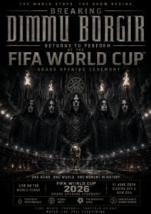 🔥🌑 “When Darkness Meets Glory: Dimmu Borgir Ignite the FIFA World Cup 2026 Opening Ceremony” 🌑🔥…