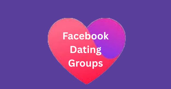 Facebook Dating Groups Near Me and How to Join Them to Meet Singles