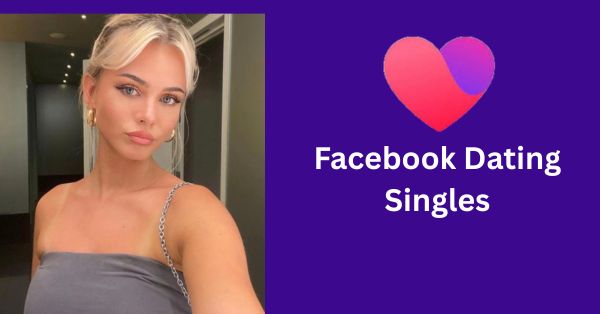 Facebook Dating Singles – How to Find True Love on FB Dating