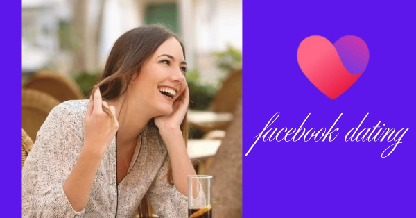 How to Access the Facebook Dating Feature and Meet Singles Near You