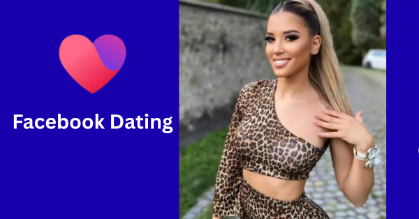 How To Activate Facebook Dating for Singles to Find True Love Online